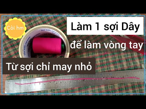 Video: Làm Thế Nào để Dệt Vòng Tay Từ Sợi Chỉ?