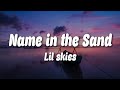 Lil Skies Name In The Sand Lyrics 2019 mp3