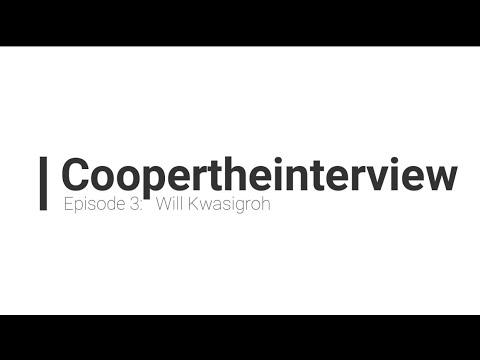 Coopertheband interview pt. 3 - Will Kwasigroh