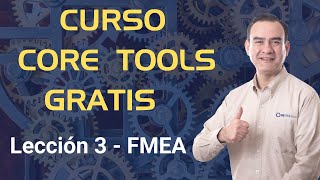 Curso Core Tools Gratis  Lección 3  FMEA