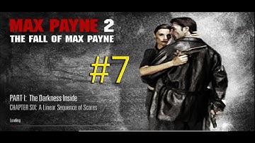 Max Payne 2  Ep7 - The Darkness Inside - A Linear Sequence of Scares