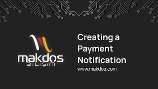 Makdos - Creating A Payment Notification