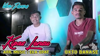Download Lagu KIPAS LENSU Versi Dansa - Arr. Music : Eka Opat, Cover By : Okto Banase MP3
