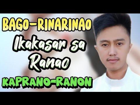 RINARINAO  kaprano ranon a mapia maranao Song Requested ki Datu Ikakasar