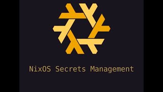 NixOS Secrets Management  Part 1/3