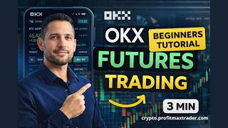 Okx Futures Trading Tutorial For Beginners Step By Step Guide 2026