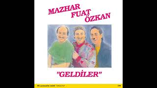 Mecburen · Mfö · Mazhar Alanson · Fuat Güner · Özkan Uğur · Fahir Atakoğlu