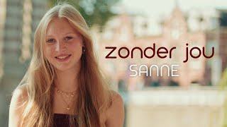 Sanne - Zonder Jou Official Music Video