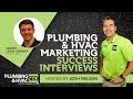 Interview with John Verhoff from Plumbing Nerds - Plumbing & HVAC Marketing Success