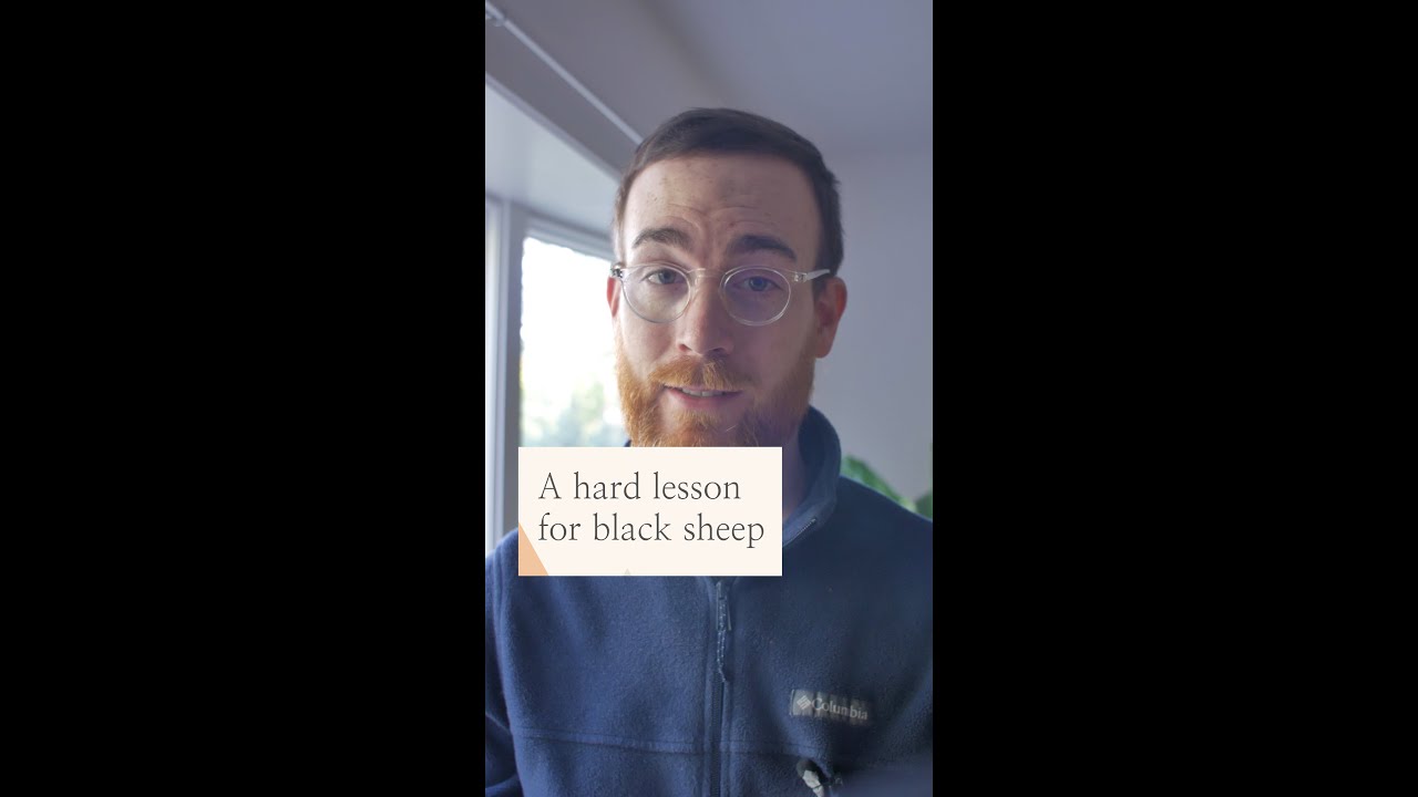 One of the hardest lessons scapegoats and black sheep will learn...