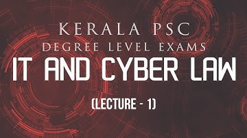 KERALA PSC -DEGREE LEVEL EXAMINATION-IT AND CYBER LAW