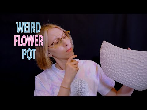 ASMR | Weird Flower Vase - tapping, whispering, rubbing
