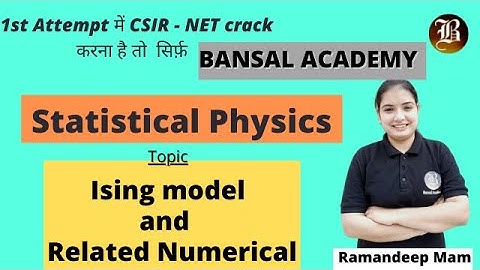 Ising model | And their related numerical | statistical  physics || Csir-Net | Gate | Jest