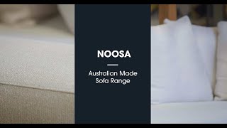 Introducing the Australian made Noosa sofa range
