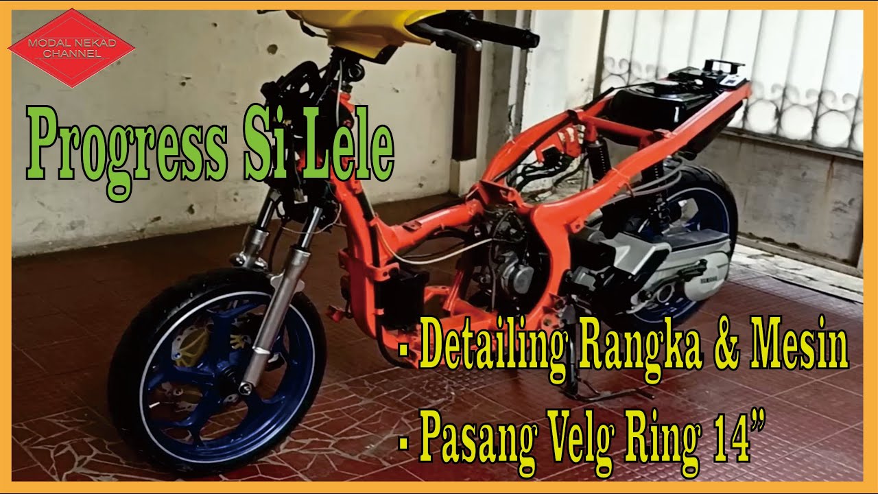 Detailing Rangka & Mesin, Ganti Velg Ring 14 inchi - Progres Restorasi Nouvo Lele Modal Nekad Part 2