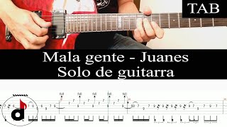 MALA GENTE - Juanes: SOLO tutorial guitarra TAB #7