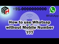 How to use Whatsapp without a mobile number ... ? from Mobohack
