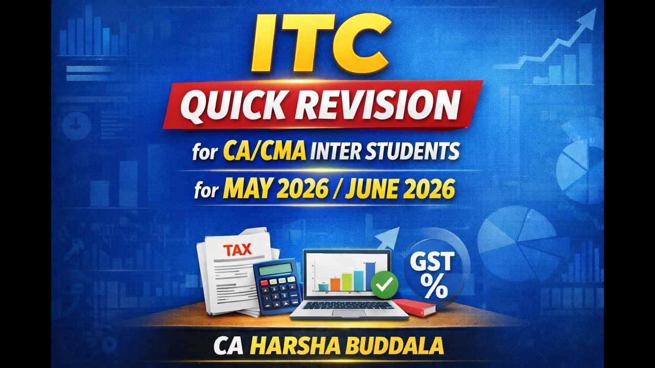 ITC quick revision for CA inter May 2026| CMA inter June 2026 - Part 2/Final