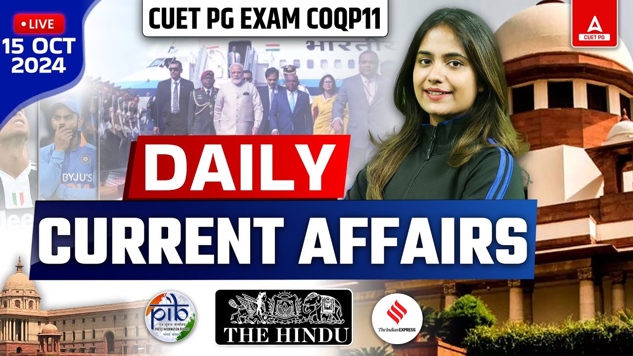 15 October Current Affairs for CUET PG 2025 | General Awareness | By ...