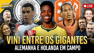 BRASIL VENCE A ESCÓCIA COM SHOW DE VINI JR | ALEMANHA E HOLANDA EM CAMPO HOJE | PLACAR ABERTO 25/06