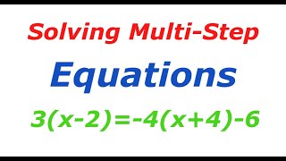 Solving Multi-Step Equations ; Algebra Basics