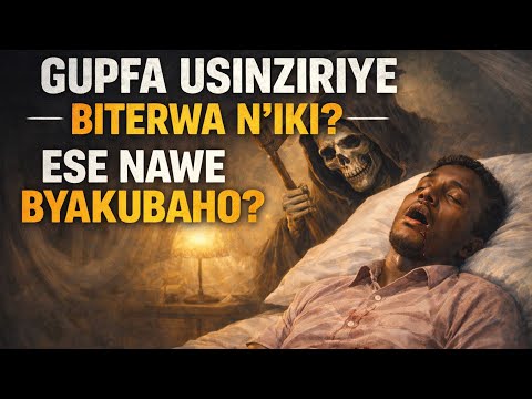 GUPFA URW IKIRAGO IMPAMVU UMUNTU ASHOBORA KURYAMA ASA NK AHO ARI M UZIMA BUGACYA YAPFUYE 