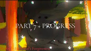 Mother - Hollyleaf's Forgiveness MAP - Part 7 + PROGRESS