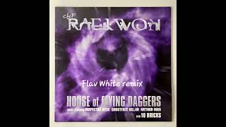 "House Of Flying Daggers"-Raekwon ft Inspectah Deck, Ghostface Killah and Method Man(Flav White rmx)