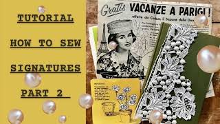 Sewing the signatures, tutorial, part 2