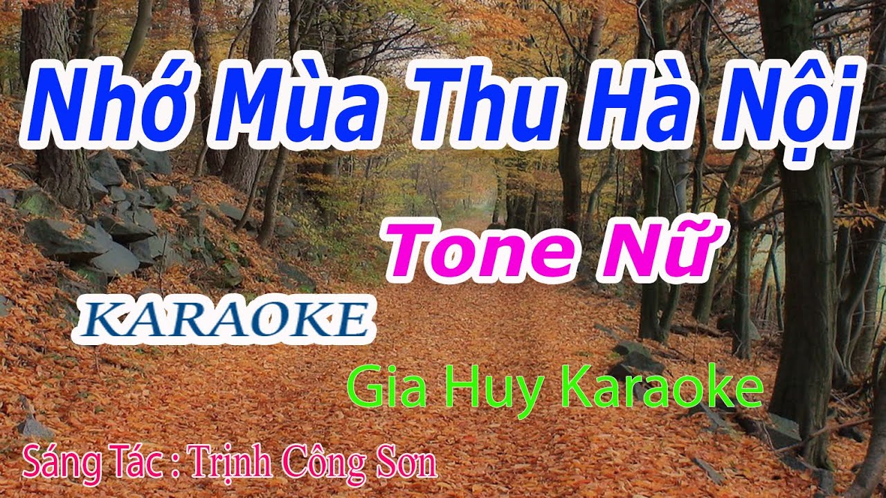 karaoke nho mua thu ha noi New 2022 Nhớ Mùa Thu Hà Nội - Karaoke - Tone Nữ - Nhạc Sống - gia huy karaoke