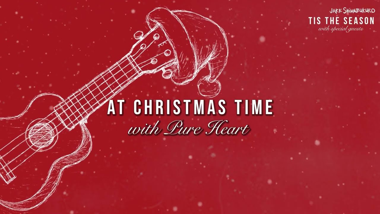 Jake Shimabukuro - At Christmas Time with Pure Heart (Official