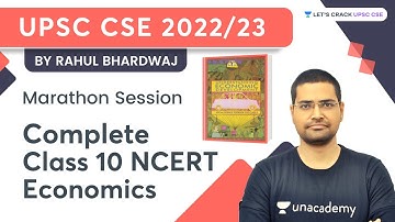 Complete Class 10 NCERT Economics | Marathon Session | Crack UPSC CSE 2021/22/23 with Rahul Bhardwaj