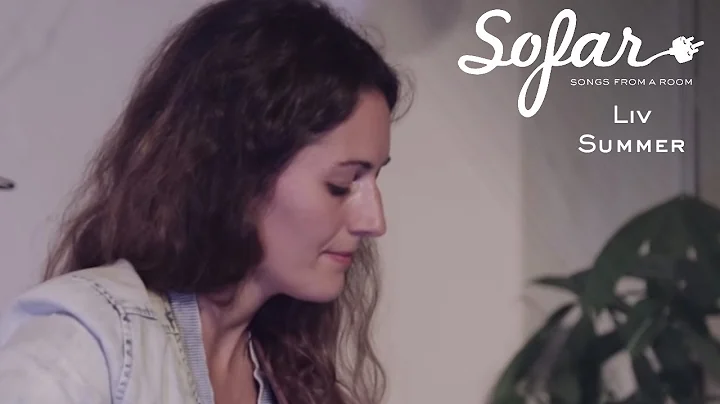 Liv Summer - Dangerous | Sofar Berlin