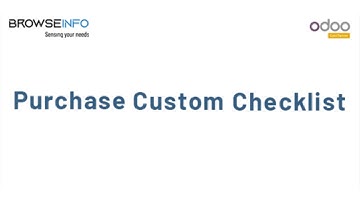 How to Create and Manage Purchase Order Checklists in Odoo? | Purchase Custom Checklist Odoo Apps