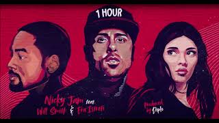 Nicky Jam - Live It Up feat. Will Smith & Era Istrefi [1 Hour] Loop