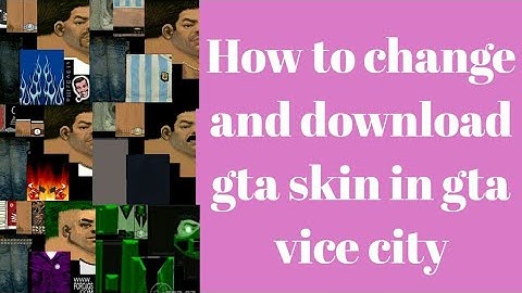 how to change skin and download gta vice city skin pack android