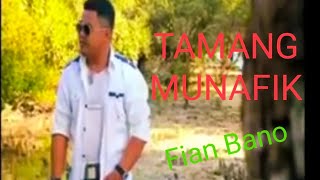 TAMANG MUNAFIK // FIAN BANO // Four A Production