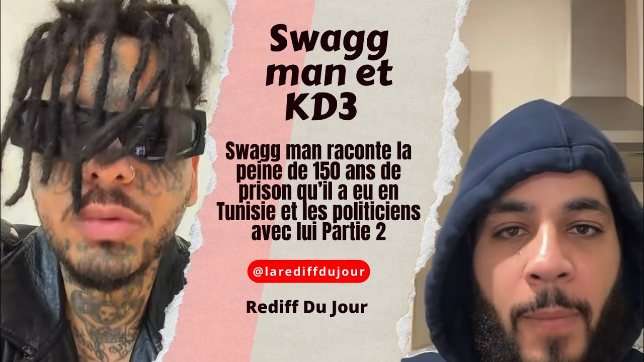Swagg Man raconte la peine de 150 ans de prison qu’il a prit en Tunisie Partie 2