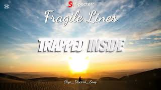 Fragile Lines  - Eliya_Discord_Song 