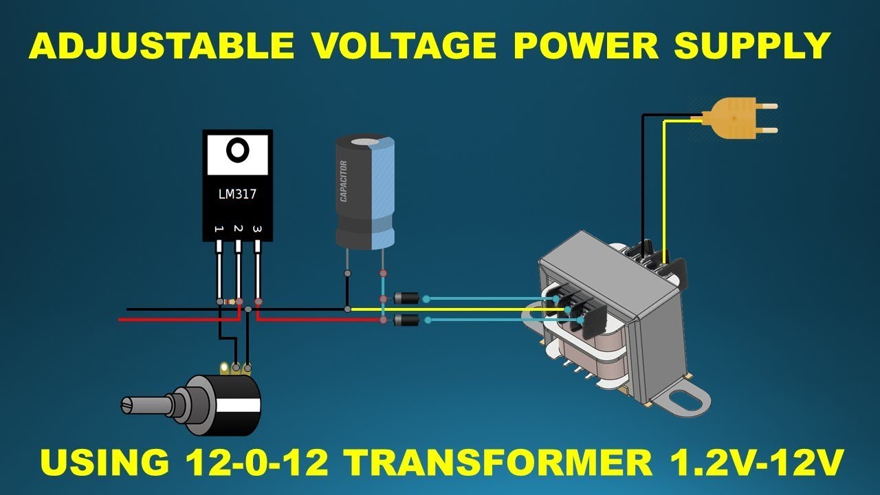 HOW MAKE ADJUSTABLE VOLTAGE POWER SUPPLY ! AC DC CONVERTER !LM317 regulator YouTube