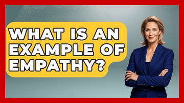 What Is An Example Of Empathy? - High School Toolkit