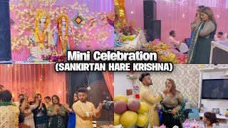 MINI CELEBRATION (sankirtan hare krishna🙏🏻❤️) @narulasimrans