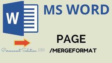 Microsoft word error page mergeformat solved - permanent solution included
