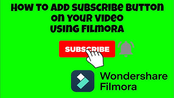 How to Add Subscribe Button in a video using Filmora Software