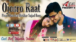 Ojosro Raat-Piran Khan Feat | Iftekhar Sajjad Rony | Short Film: বিশ্বাস- The Pillar of Love.