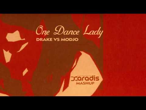 Drake Vs Modjo - One Dance Lady