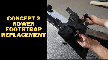 Concept 2 Rower Footsrap Replacement