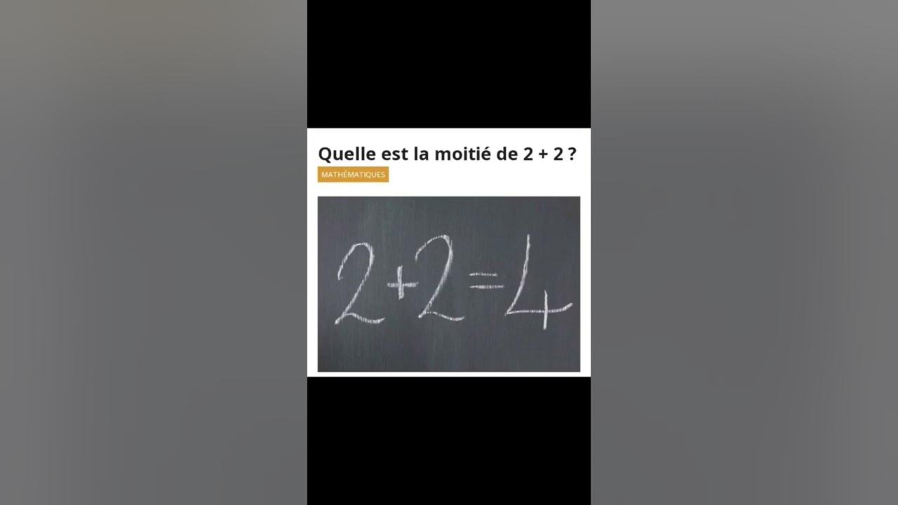 Quelle est la moitié de 2+2? YouTube