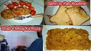 Shab e Miraj Mubarak ho l Sehri to ifatr Routine l Shab e Miraj mny kesy Guzari 🥰