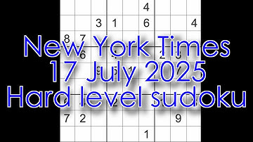 Sudoku solution – New York Times 17 July 2025 Hard level